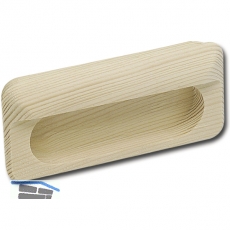 Muschelgriff Horkos Breite 107 mm, Hhe 50 mm, Fichte roh
