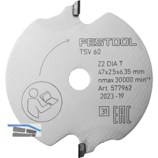 FESTOOL Vorritzer S�geblatt DIA 47 x 2,5 x 6,35 T2