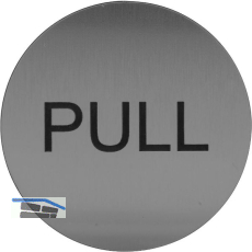 Hinweisschild PULL, Durchmesser 60 mm, Kunststoff Edelstahl-Effekt