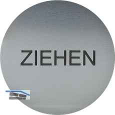 Hinweisschild ZIEHEN, Durchmesser 60 mm, Kunststoff Edelstahl-Effekt
