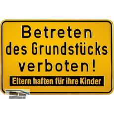 Hinweisschild Betreten des Grundst�cks verboten! Eltern 300 x 200 mm
