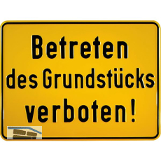 Hinweisschild Betreten des Grundst�cks verboten! 330 x 250 mm