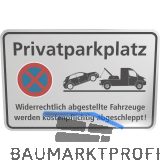 Parkplatzschild Privatparktplatz Widerrechtlich abgestellte 300 x 200 mm
