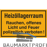 Hinweisschild Heiz�llagerraum Rauchen, offenes Licht und Feuer 250 x 150 mm