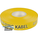 Leitungswarnband gelb Aufschrift Kabel Breite 40 mm L�nge 250 Meter