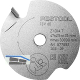 FESTOOL Vorritzer S�geblatt DIA 47 x 2,5 x 6,35 T1