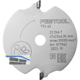 FESTOOL Vorritzer S�geblatt DIA 47 x 2,5 x 6,35 T2