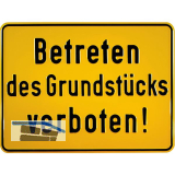 Hinweisschild Betreten des Grundst�cks verboten! 330 x 250 mm