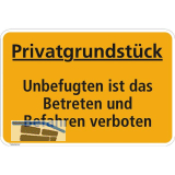 Hinweisschild Privatgrundst�ck Unbefugten ist das Betreten 300 x 200 mm