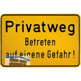 Hinweisschild Privatweg Betreten auf eigene Gefahr! 300 x 200 mm