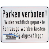 Parkplatzschild Parken verboten! Widerrechtlich geparkte Fahrzeuge 330 x 250 mm